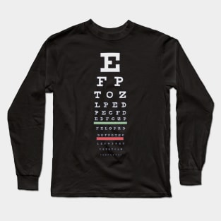 Ophthalmologist - Snellen Eye Chart - Visual Test Long Sleeve T-Shirt